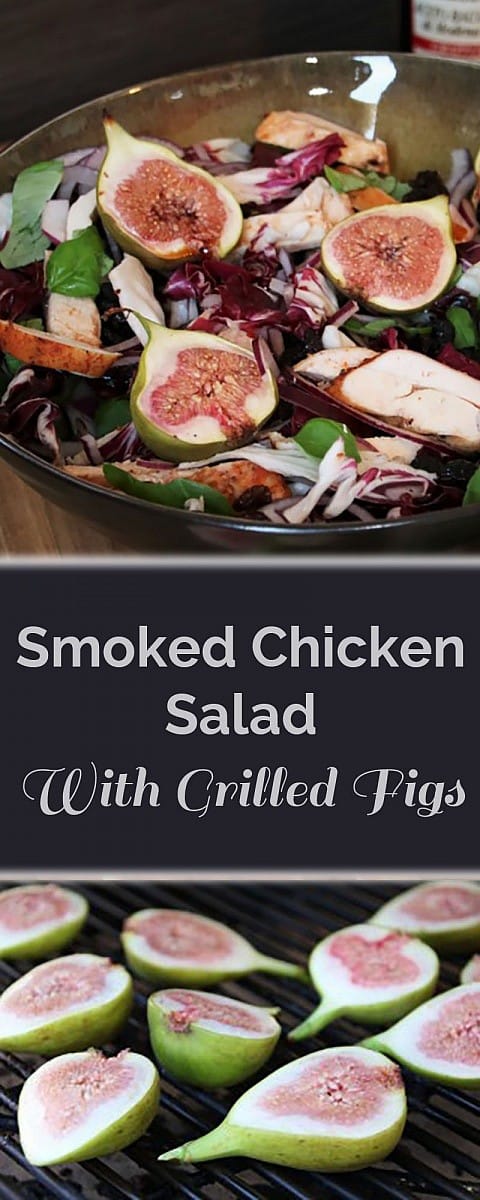 Smoked Chicken salad with grilled figs. Delicious on a hot summer night!